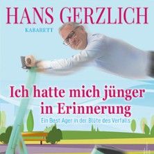 Plakat für Hans Gerzlichs Kabarettprogramm 'Ich hatte mich jünger in Erinnerung', mit einem Mann auf einem E-Scooter.