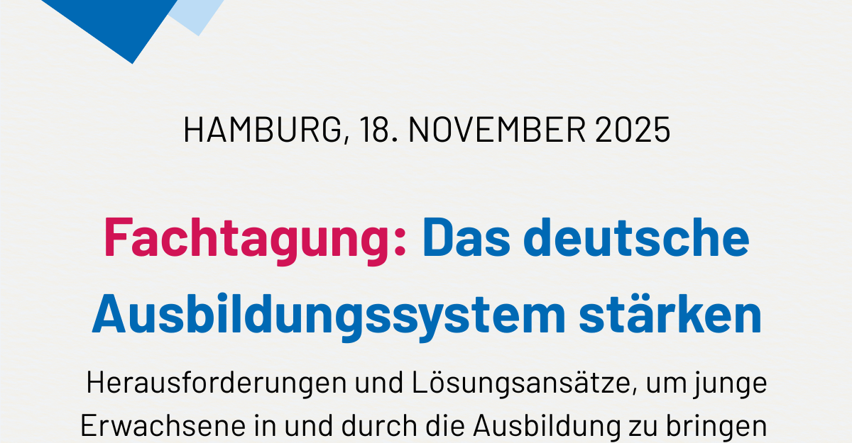 18.11.2025 Fachtagung: Das deutsche Ausbildungssystem stärken