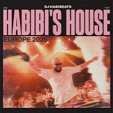 Plakat von DJ Habibeats mit dem Titel 'Habibi's House', Europa-Tour 2026.