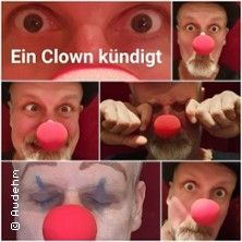 Dirk Audehm - Ein Clown kündigt, © links im Bild